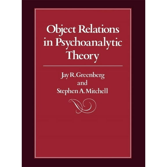 Object Relations in Psychoanalytic Theory, (Hardcover)