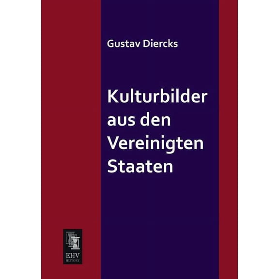 Kulturbilder Aus Den Vereinigten Staaten (Paperback)