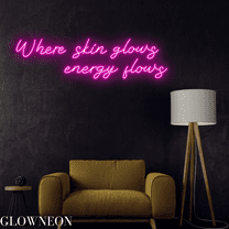 Glowneon Where Skin Glows Energy Flows Neon Sign, Beauty Spa Led Sign
