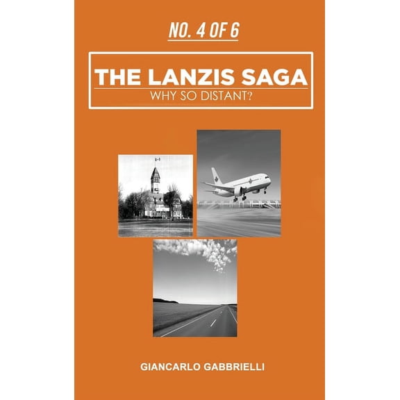 Number 4 of 6 The Lanzis Saga: Why So Distant?, (Hardcover)
