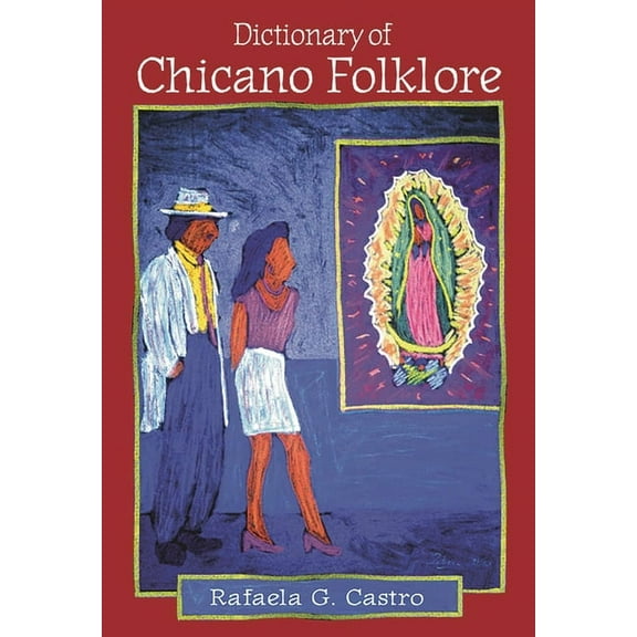 Dictionary of Chicano Folklore, (Hardcover)