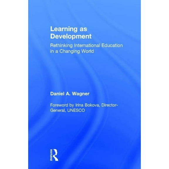 Learning as Development: Rethinking International Education in a Changing World, (Hardcover)