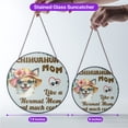thumbnail image 5 of Chihuahua Mom Like a Normal Mom Except Much Cooler Happy Mother's Day Stained Glass Suncatcher Dog Lover Gifts Idea Window Hanging Sign Decor - 02004, 5 of 5