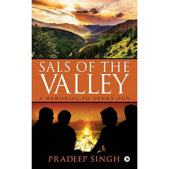 Sals of the Valley : A Memorial to Dehra Dun