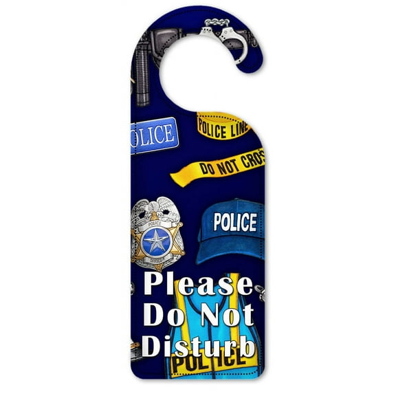 Do Not Disturb Door Knob Hanger Sign - Police - Image by Dan Morris