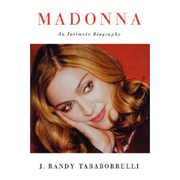 Madonna: une Biographie Intime