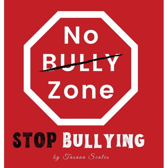 No Bully Zone Stop Bullying, (Hardcover)