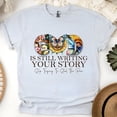 thumbnail image 1 of God Is Still Writing Your Story Christian T-Shirt Faith Graphic Tee, Ash, Size 3XL, 1 of 6