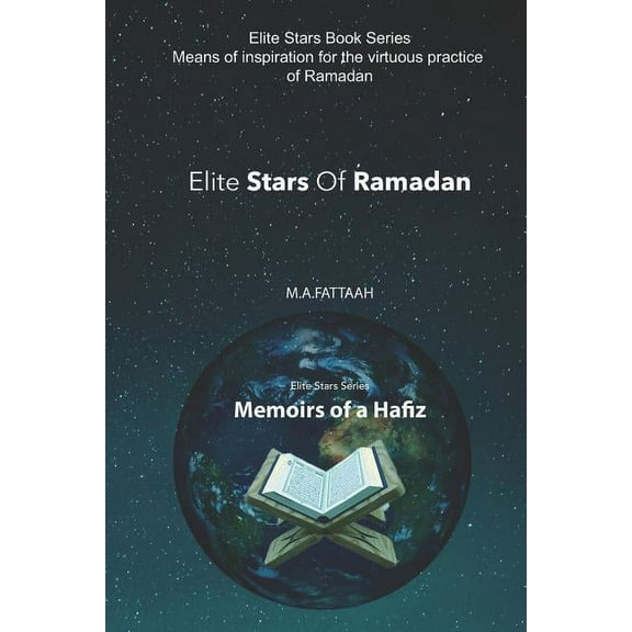 Elite Stars of Ramadan : Memoirs of A hafiz (Paperback)