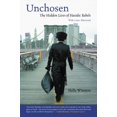 thumbnail image 2 of Pre-Owned Unchosen: The Hidden Lives of Hasidic Rebels (Paperback) 0807036277 9780807036273, 2 of 2