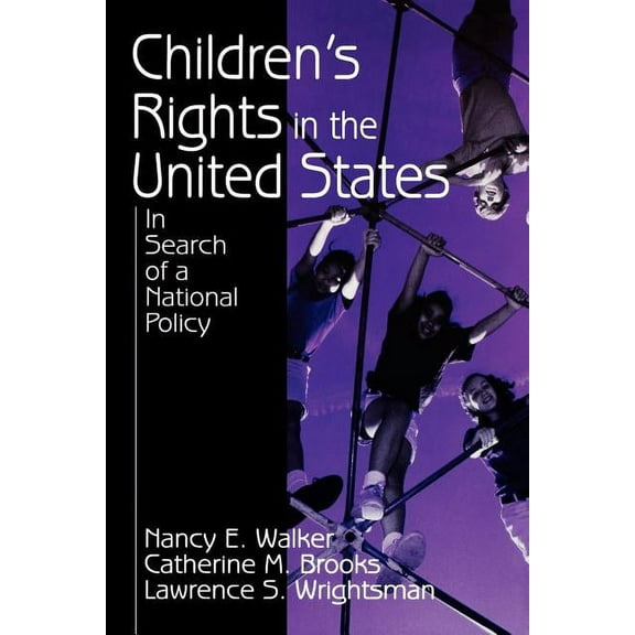 Children's Rights in the United States: In Search of a National Policy, (Paperback)