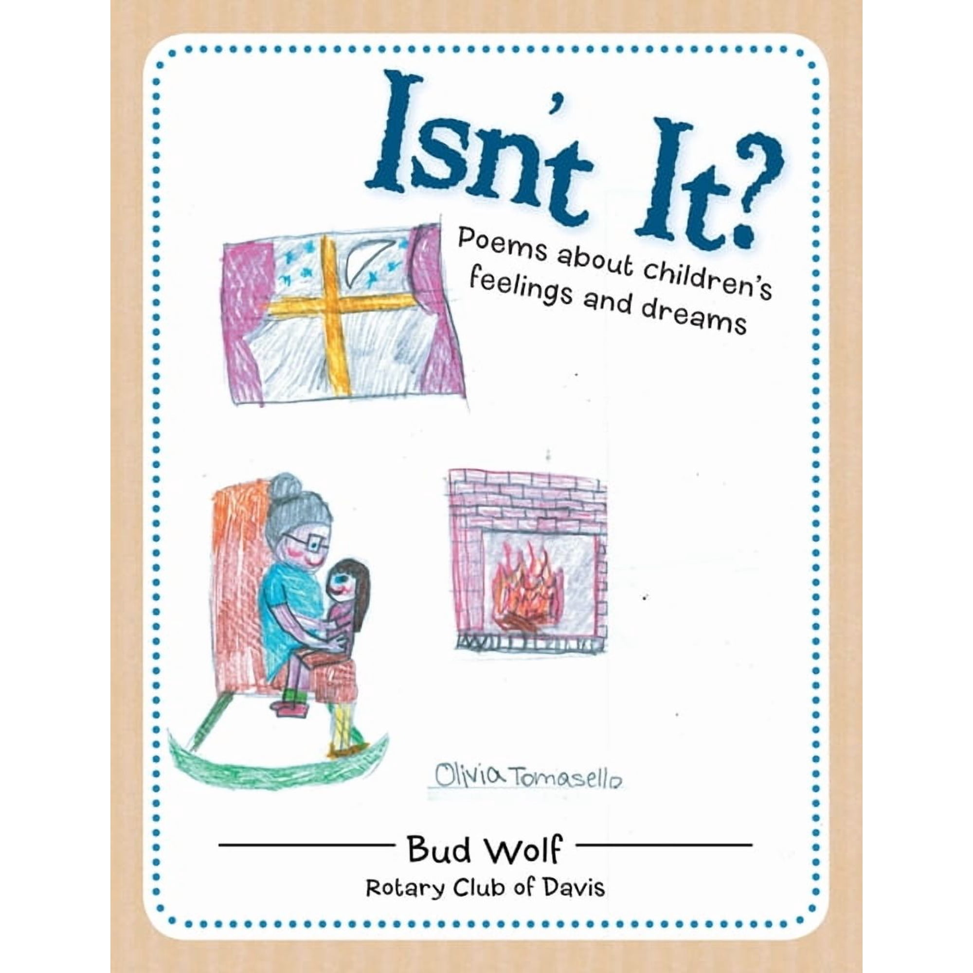 Isn t It?: Poems About Children s Feelings and Dreams (Paperback)