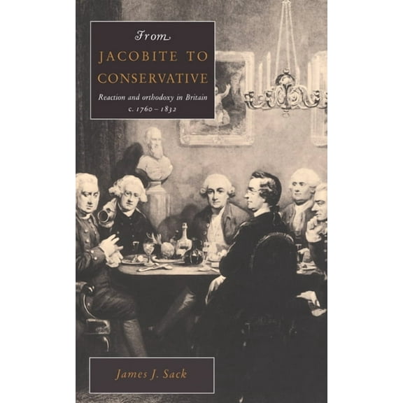 From Jacobite to Conservative, (Hardcover)