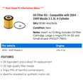 thumbnail image 2 of Oil Filter Kit - Compatible with 2004 - 2009 Mazda 3 2.3L 4-Cylinder 2005 2006 2007 2008, 2 of 2