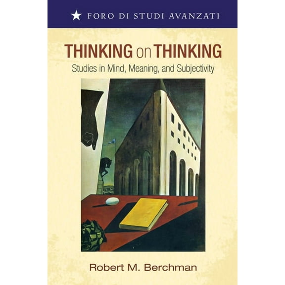 Foro Di Studi Avanzati: Thinking on Thinking (Hardcover)