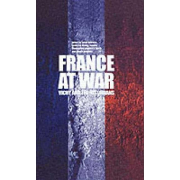 France at War: Vichy and the Historians, (Hardcover)
