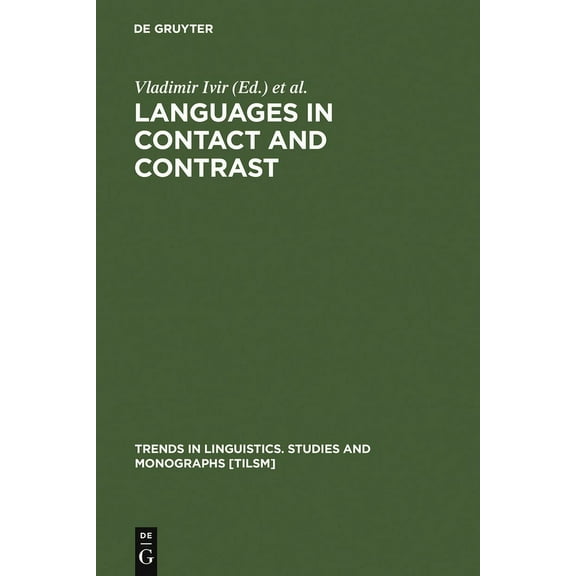 Trends in Linguistics. Studies and Monog Languages in Contact and Contrast, Book 54, (Hardcover)