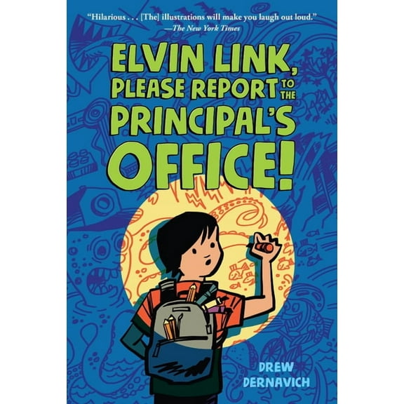 Elvin Link, Please Report to the Principal's Office!, (Paperback)