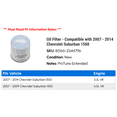 thumbnail image 2 of Oil Filter - Compatible with 2007 - 2014 Chevy Suburban 1500 2008 2009 2010 2011 2012 2013, 2 of 2