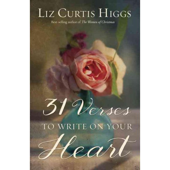 31 Verses to Write on Your Heart, Liz Curtis Higgs Hardcover