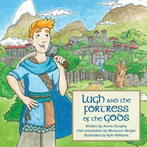 Lugh and the Fortress of the Gods: A traditional Irish hero tale retold as a participation story, (Paperback)