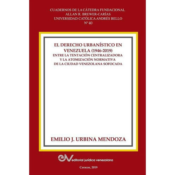 El Derecho Urbanistico En Venezuela (1946-2019). (Paperback)
