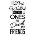 thumbnail image 3 of Openpig The Best Wines Are The Ones We Drink With Friends Kitchen Quote Wall Decal Kitchen Wall Decals Kitchen Decor Vinyl Sticker Dining Room Wall Art Design Kitchen Quote Wall Decor, 3 of 3