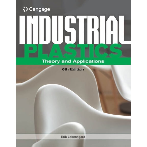Industrial Plastics: Theory and Applications (Paperback)