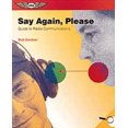 thumbnail image 1 of Say Again, Please: Guide to Radio Communications [Hardback], 1 of 1