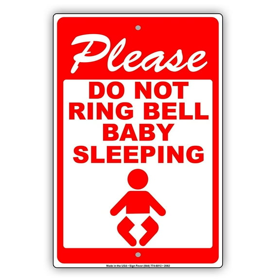Please Do Not Ring Bell Baby Sleeping Courtesy Caution Alert Warning Notice Aluminum Metal 8"x12" Sign Plate