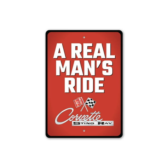 A Real Man's Ride Chevy Corvette Sign, Novelty Car Sign, Metal Garage Aluminum Metal Decor Sign - 4x18 inches