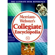 Merriam Webster's Collegiate Encyclopedia