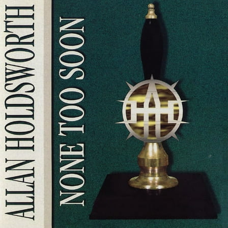 Allan Holdsworth - None Too Soon - Music & Performance - CD