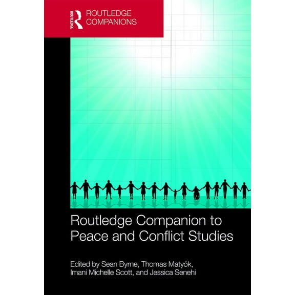 Routledge Companion to Peace and Conflict Studies, (Hardcover)