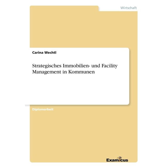 Strategisches Immobilien- und Facility Management in Kommunen, (Paperback)