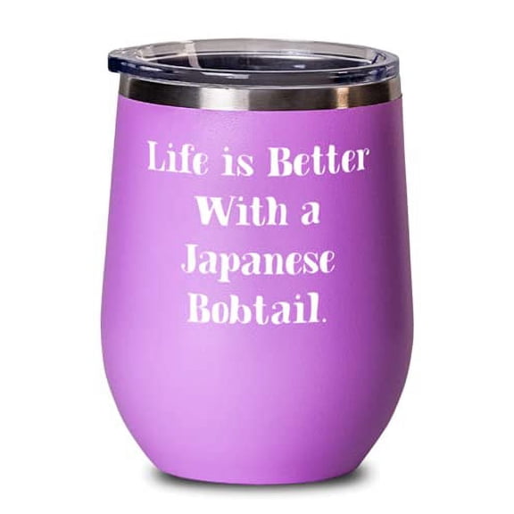 Best Japanese Bobtail Cat Wine Glass, Life is Better With a Japanese Bobtail, Us