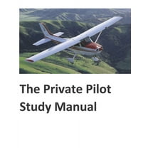 The Private Pilot Study Manual (Paperback)