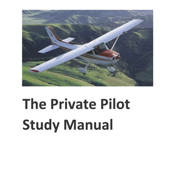 The Private Pilot Study Manual (Paperback)
