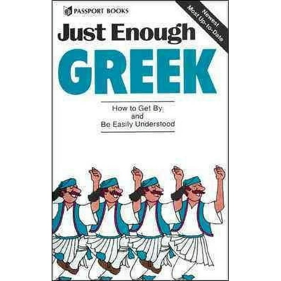 Just Enough Phrasebook: Just Enough Greek (Paperback)