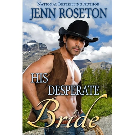 His Desperate Bride (BBW Western Romance – Millionaire Cowboys 3) -