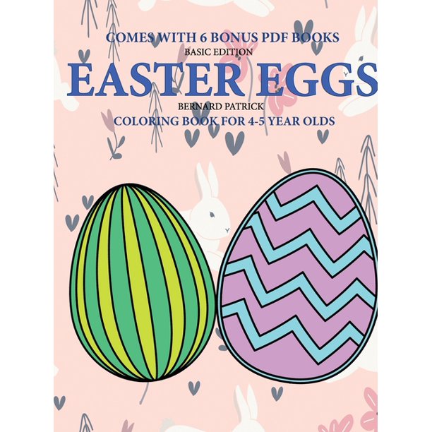 Download Coloring Book For 4 5 Year Olds Easter Eggs Paperback Walmart Com Walmart Com