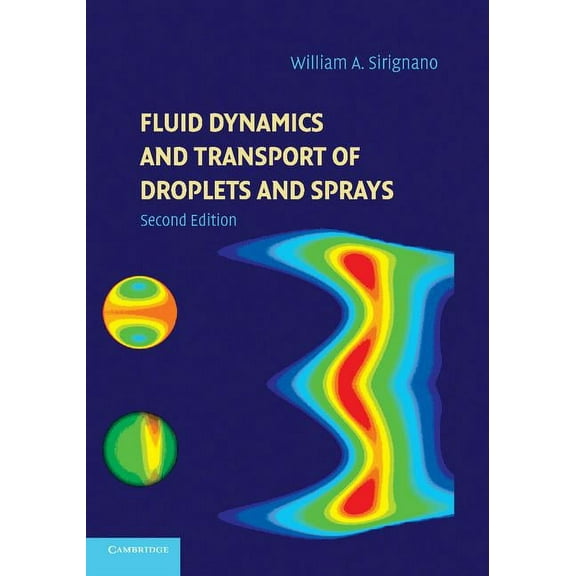 Fluid Dynamics and Transport of Droplets and Sprays, (Paperback)