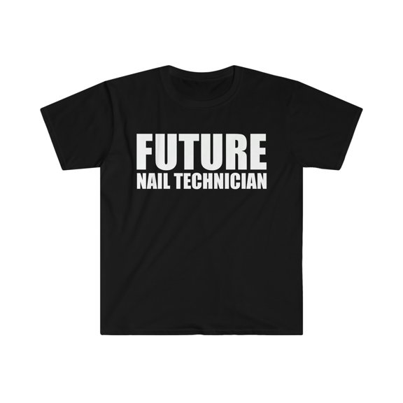 Future Nail Technician High School Graduate Graduation Unisex T-shirt S-3XL