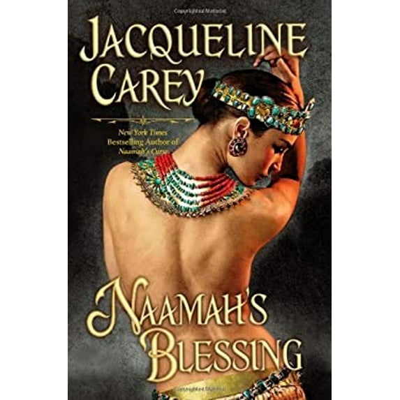 Pre-Owned Naamah's Blessing (Kushiel's Legacy, 9) (Hardcover) 0446198072 9780446198073