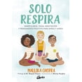 thumbnail image 1 of SOLO RESPIRA GAIA EDICIONES MALLIKA CHOPRA, 1 of 2