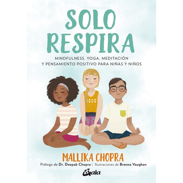SOLO RESPIRA GAIA EDICIONES MALLIKA CHOPRA