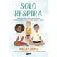 thumbnail image 1 of SOLO RESPIRA GAIA EDICIONES MALLIKA CHOPRA, 1 of 2