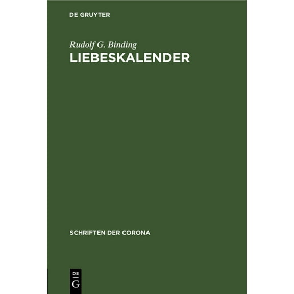 Schriften Der Corona Liebeskalender, Book 15, (Hardcover)