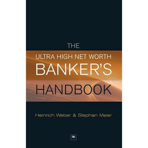 Pre-Owned The Ultra High Net Worth Banker's Handbook (Hardcover)