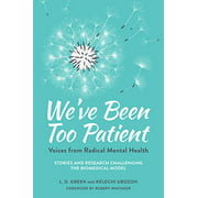 We've Been Too Patient: Voices from Radical Mental Health